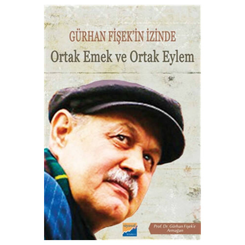 Gürhan Fişek'in İzinde Ortak Emek ve Ortak Eylem - Emirali Karadoğan