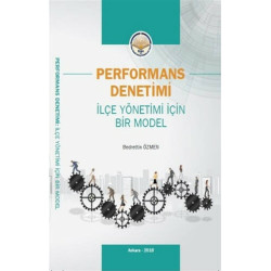 Performans Denetimi - İlçe Yönetimi İçin Bir Model  Kolektif
