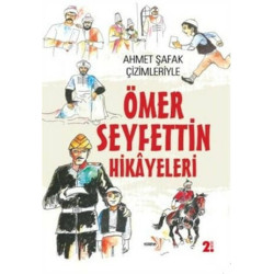 Ahmet Şafak Çizimleriyle Ömer Seyfettin Hikayeleri - Kolektif