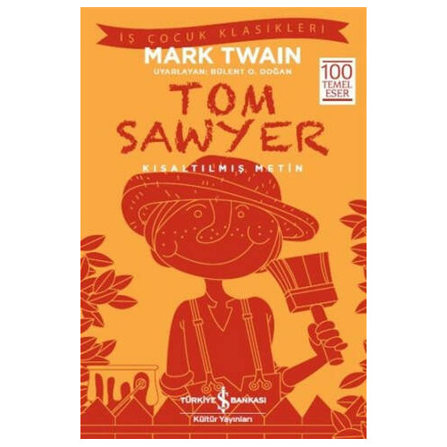 Tom Sawyer (Kısaltılmış Metin) - Mark Twain