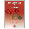 Türk - Amerikan Savaşı ve 15 Temmuz - Mithat Akar