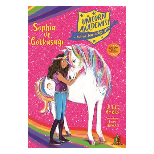 Sophia ve Gökkuşağı - Unicorn Akademisi Julia Sykes