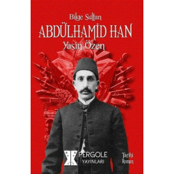 Bilge Sultan Abdülhamid Han...