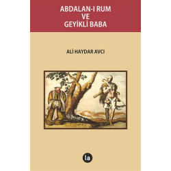 Abdalan-ı Rum ve Geyikli Baba - Ali Haydar Avcı