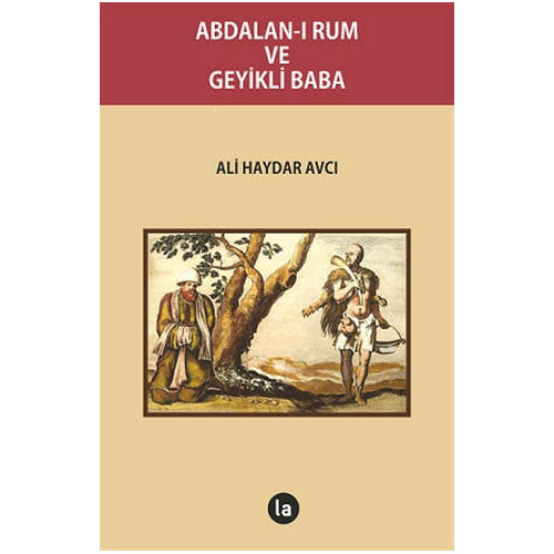 Abdalan-ı Rum ve Geyikli Baba Ali Haydar Avcı