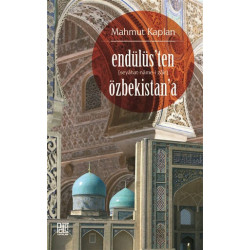Endülüs'ten Özbekistan'a Mahmut Kaplan