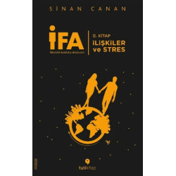 İFA: İnsanın Fabrika Ayarları 2. Kitap-İlişkiler ve Stres Sinan Canan