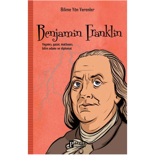 Benjamin Franklin - Bilime Yön Verenler - M. Murat Sezer