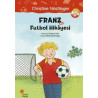 Franz ve Futbol Hikayesi - Christine Nöstlinger