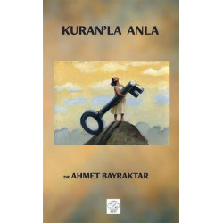 Kuran'la Anla - Ahmet Bayraktar