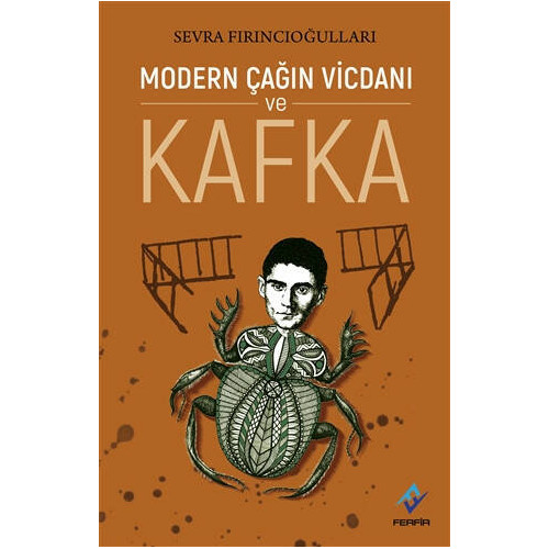 Modern Çağın Vicdanı ve Kafka - Sevra Fırıncıoğulları