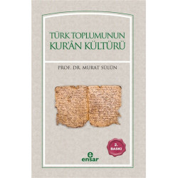 Türk Toplumunun Kur'an Kültürü - Murat Sülün