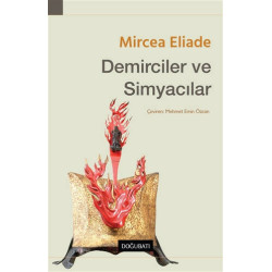 Demiciler ve Simyacılar Mircae Eliade