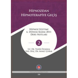 Hipnozdan Hipnoterapiye Geçiş - Tahir Özakkaş