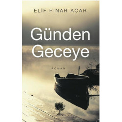 Günden Geceye - Elif Pınar Acar