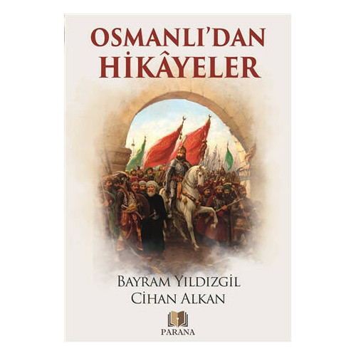 Osmanlı'dan Hikayeler Bayram Yıldızgil