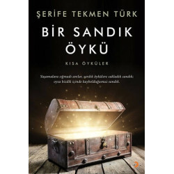 Bir Sandık Öykü - Kısa Öyküler Şerife Tekmen Türk