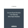 Consumer Dispute Resolution in the Digital Age: Online Dispute Resolution Serkan Kaya