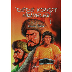 Dede Korkut Hikayeleri 1 - Ahmet Tülek