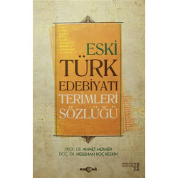 Eski Türk Edebiyatı Terimleri Sözlüğü - Ahmet Mermer