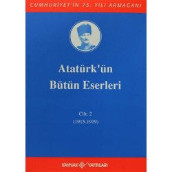Atatürk'ün Bütün Eserleri Cilt: 2 (1915 - 1919)     - Mustafa Kemal Atatürk