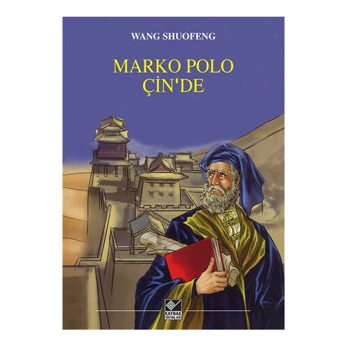 Marko Polo Çin’de - Wang Shuofeng
