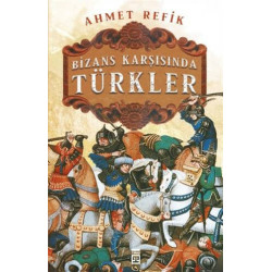 Bizans Karşınsında Türkler...