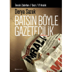 Batsın Böyle Gazetecilik - Derya Sazak