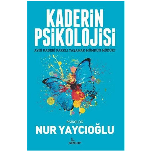 Kaderin Psikolojisi - Nur Yaycıoğlu