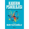 Kaderin Psikolojisi - Nur Yaycıoğlu