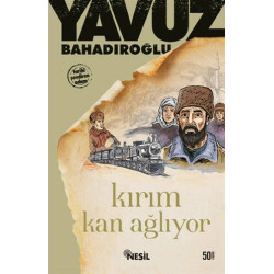 Kırım Kan Ağlıyor - Yavuz Bahadıroğlu