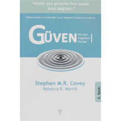 Güven Her Şeyi Değiştiren Tek Şey - Stephen R. Covey