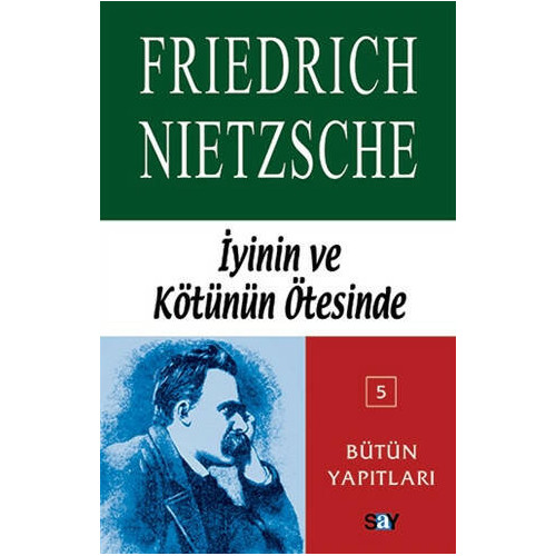İyinin ve Kötünün Ötesinde - Friedrich Wilhelm Nietzsche