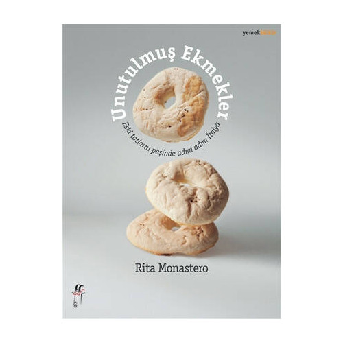 Unutulmuş Ekmekler - Rita Monastero