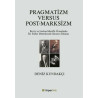 Pragmatizm Versus Post - Marksizm - Deniz Kundakçı