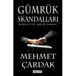 Gümrük Skandalları - Mehmet Çardak