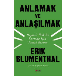 Anlamak ve Anlaşılmak - Erik Blumenthal