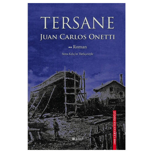 Tersane - Juan Carlos Onetti