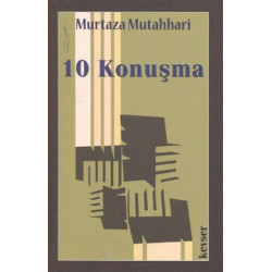 10 Konuşma - Murtaza Mutahhari