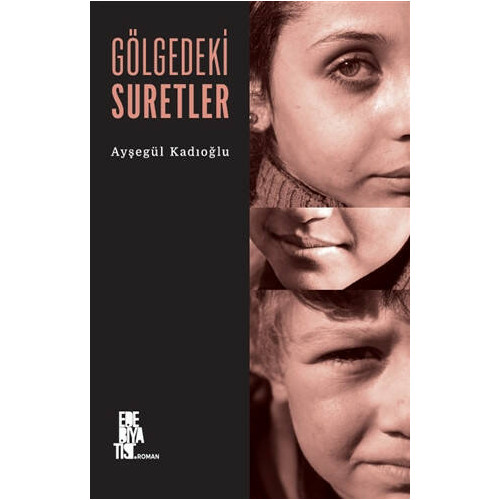 Gölgedeki Suretler - Ayşegül Kadıoğlu