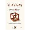 Etik Bilinç - Mehmet Türkeri
