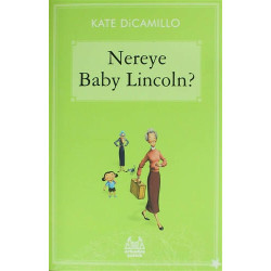 Nereye Baby Lincoln - Kate DiCamillo