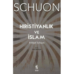 Hıristiyanlık ve İslam - Frithjof Schuon