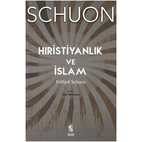 Hıristiyanlık ve İslam - Frithjof Schuon