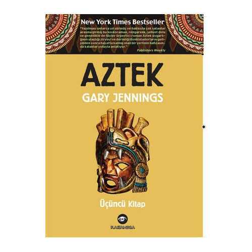 Aztek - Üçüncü Kitap - Gary Jennings