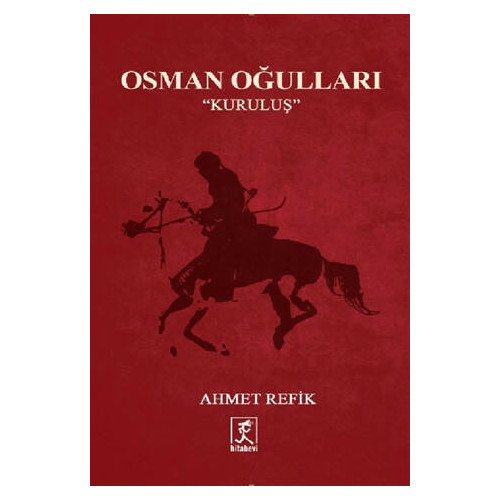 Osman Oğulları - Kuruluş - Ahmet Refik Altınay