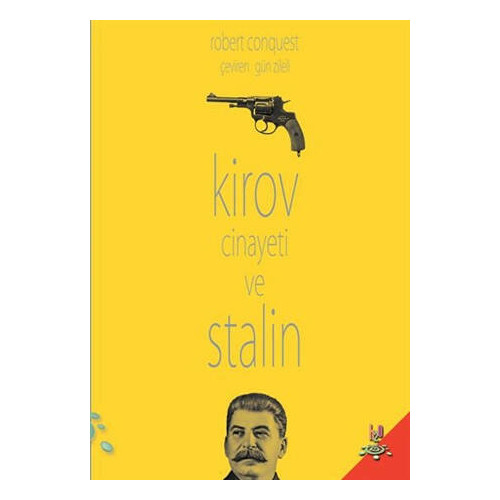 Kirov Cinayeti ve Stalin - Robert Conquest