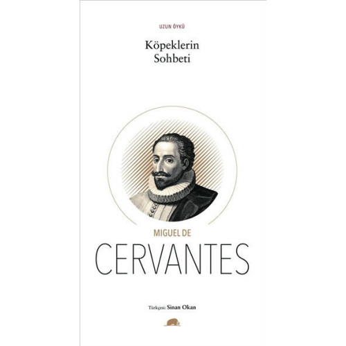 Köpeklerin Sohbeti Miguel de Cervantes Saavedra