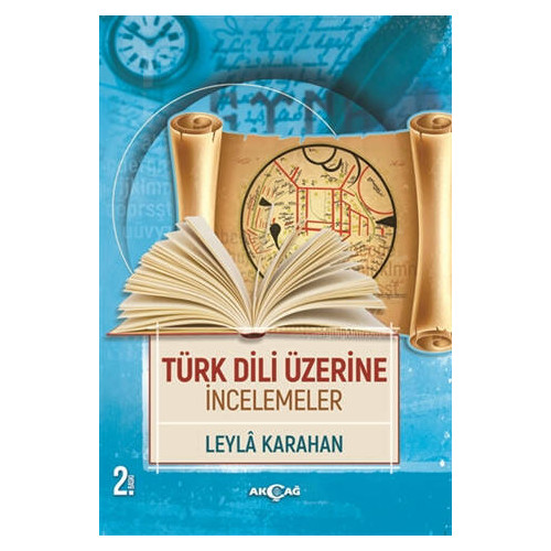 Türk Dili Üzerine İncelemeler - Leyla Karahan