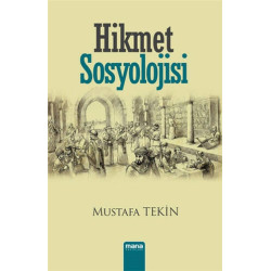 Hikmet Sosyolojisi Mustafa Tekin